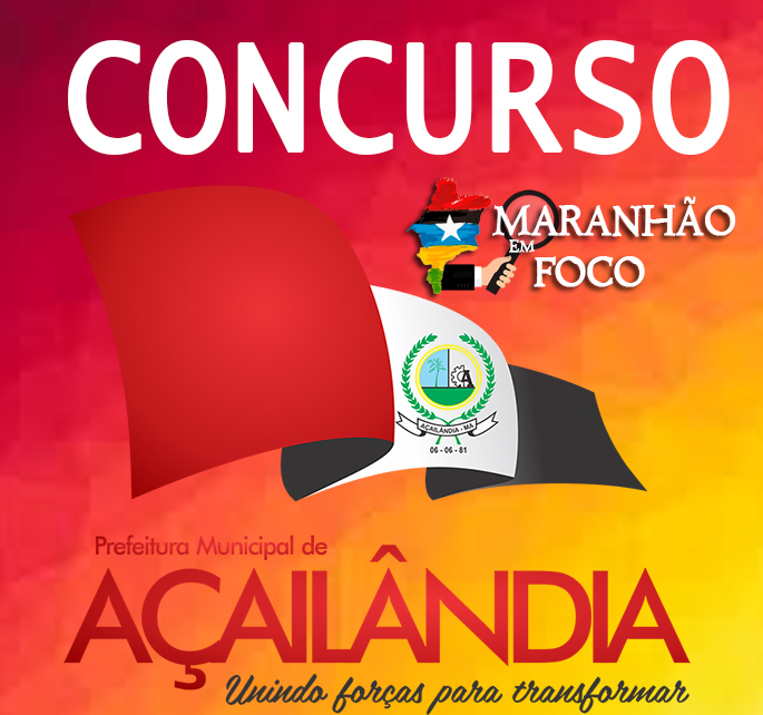 Prefeitura de Açailândia abre inscrições para o processo seletivo que vai contratar mais de 600 professores